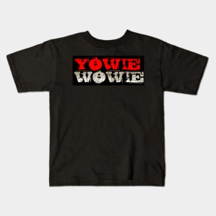 YOWIE WOWIE Kids T-Shirt